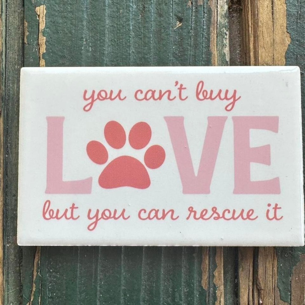 dog parent You can't buy love but you can rescue it magnet